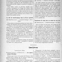 2963 - Page 3816 - Partie scientifique. L’Actualité Scientifique. Les Sociétés Savantes. Paris. Prophylaxie des vomissements post-anesthésiques, (Académie de médecine ;20-11-4923) / Les mouvements de l’abdomen et les ptôses organiques, (Académie de médecine ; 20-11-1923) / Le rôle du bactériophage dans la fièvre typhoïde, (Société de biologie ; 20-11-1923) / Traitement chirurgical de la tuberculose limitée du sommet, (Société de chirurgie ; 31-10-1923) / Transfusion du sang chez un enfant de cinq jours, (Société de chirurgie ; 7-11-1923) / Les Livres. Les joyeux propos d’Esculape, par Docteurs Cabanès et Witkowski, Paris