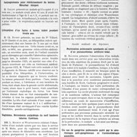 0036 - Page 35 - Partie scientifique. L’actualité Scientifique. Les Sociétés Savantes. Lyon. Société nationale de médecine et des sciences médicales. Un cas d’ozène trachéal / Laryngostomie pour rétrécissement du larynx. Résultat éloigné / Lithopédion d’un foetus à terme toléré pendant trente ans / Vaginisme, Névrotomie unilatérale du nerf honteux interne. Guérison / Tumeur cérébrale à développement juxta-ventriculaire / Société médicale des hôpitaux. Perforation pulmonaire spontanée au cours d’un pneumothorax artificiel total / Un cas de gangrène pulmonaire guéri par la sérothérapie anti-gangréneuse et l’arsénothérapie associées