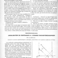 0307 - Page 304 - Partie scientifique. Travaux Originaux. Causerie chirurgicale. Le traitement des sinusites en clientèle, par les docteurs A. Maurice et G. Schangel / Localisation en profondeur à l’examen radiostéréoscopique, par Lambolez