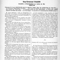 0757 - Page 740 - Critique médico-historique. Travaux Originaux. Rendant Justice à ceux qui contribuèrent à la grandeur de la France, Guy Crescent Fagon. Comment M. Louis Bertrand décrit et apprécie Fagon, dans son panégyrique de Louis XIV ? — Les Portraits authentiques de Fagon. — Une erreur du Musée du Louvre, acceptée sans contrôle par l’auteur de «Louis XIV». — Le prétendu Fagon de Jean Jouvenet est Raymond Finot, médecin du Prince de Condé. — La vie de Fagon. — Le savant et 16 Surintendant du Jardin du Roi