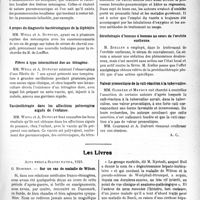 0836 - Page 817 - Partie scientifique. L'Actualité Scientifique. Les Sociétés Savantes. Lyon. Société médicale des hôpitaux. Limpidité du liquide céphalo-rachidien dans les méningites purulentes / A propos du diagnostic bactériologique de la diphtérie / Fièvre à type intermittent due au tétragène / Vaccinothérapie dans les affections pulmonaires aiguës de l’enfance / Sérothérapie d’homme à homme au cours de l’orchite ourlienne / Valeur pronostique de la cuti-réaction à la tuberculine / Les Livres