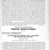2507 - Page 2449 - Propos du Jour. A propos de la réception d'une mission de chirurgiens polonais. L'insuffisance de nos moyens et la modestie de notre hospitalité. Nécessité de remplir un devoir national en participant à la souscription du Foyer national des médecins français [J. Noir] / Partie Scientifique. Travaux Originaux. Les techniques de précision dans le traitement non sanglant des fractures, par Henri Judet