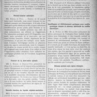 0308 - Page 271 - Partie scientifique. L’actualité Scientifique. Les Sociétés Savantes. Lyon. Société médicale des hôpitaux. Tunnellisation et reviviscence fonctionnelle des artères thrombosées / Pseudo-tumeur méningée / Tumeur de la dure-mère spinale / Nouvelle réaction du liquide céphalo-rachidien / Sur la recherche de la trépidation épileptoïde / Insuffisance et rétrécissement aortiques avec souffle systolique intense et absence habituelle de souffle diastolique / Sténose mitrale sans signes cliniques / Société d’ophtalmologie. Paralysie du nerf moteur oculaire commun consécutive à la rachianesthésie