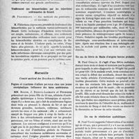 0379 - Page 332 - Partie scientifique. L’Actualité Scientifique. Les Sociétés Savantes. Paris. Les sels de cobalt en thérapeutique, (Soc. méd. des praticiens ; 19-11-1926) / Traitement des hémorrhoïdes par les injections sclérosantes de Sicard, (Soc. médicale des praticiens ; 17-12-1926) / Marseille. Comité médical des Bouches-du-Rhône. Fugues et réactions d’allure perverse chez une jeune encéphalique. Influence des tares antérieures / Volumineux rein calculeux / Méningite cérébro-spinale à forme mentale ; diagnostic tardif, guérison / Un cas de fièvre de Malte d’origine bovine probable / Un cas de réinfection syphilitique