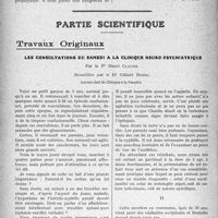 0621 - Page 552 - Propos du jour. La fonctionnarisation progressive de la médecine. Le nouveau monopole des médecins agréés par l’Administration de la marine marchande [J. Noir] / Partie scientifique. Travaux Originaux. Les consultations du samedi à la clinique neuro-psychiatrique, par le Pr Henri Claude