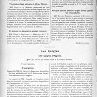 0965 - Page 822 - Partie scientifique. L’actualité Scientifique. Les Sociétés Savantes. Marseille. Comité médical des Bouches-du-Rhône. Radiographies du coeur après injection lipiodolée des coronaires / Tuberculose rénale ancienne et défense fibreuse / Un nouveau cas de paralysie générale conjugale / Paralysie générale précoce d’origine hérédo-syphilitique vraisemblable / Les Congrès. XIIIe Congrès d’Hygiène, tenu du 19 au 21 octobre 1926 à l’Institut Pasteur. L’immigration. Rapport de Mm. G. Dequidt et Forestier