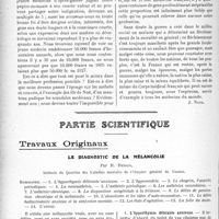 2505 - Page 2228 - Propos du jour. Y a-t-il véritablement, à notre époque, un fléchissement grave de la moralité professionnelle dans le Corps médical français ? Ce que nous apprend l’histoire des quatre derniers siècles à ce sujet. Cessons donc de nous calomnier / Partie scientifique. Travaux Originaux. Le diagnostic de la mélancolie, par R. Benon
