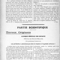2781 - Page 2504 - Propos du jour. La prophylaxie des maladies transmissibles et les livres scolaires [J. Noir] / Partie scientifique. Travaux Originaux. Clinique médicale des enfants, (Hôpital des Enfants-Malades), M. le professeur Nobécourt. Les péritonites à pneumocoques dans la moyenne et la grande enfance