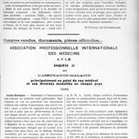 3236 - Page 2945 - Partie professionnelle, Hygiène, Assistance, Mutualité, Intérêts corporatifs, Variétés. Travaux Originaux. Variétés. Les médecine, les voyages, et la colonisation / Comptes rendus, documents, pièces officielles.... Association professionnelle internationale des médecins, A. P. I. M. Enquête sur l'assurance-maladie principalement au point de vue médical et ses diverses modalités en chaque pays, (Suite)