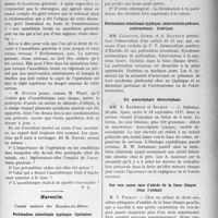3612 - Page 3319 - Partie scientifique. L’actualité Scientifique. Les Sociétés Savantes. Paris. L’anesthésie générale en petite chirurgie et spécialement en chirurgie dentaire, (Soc. de médecine légale ; 4-4- et 9-5 1927) / Marseille. Comité médical des Bouches-du-Rhône. Perforation intestinale typhique. Opération par fistulisation à la paroi / Perforation intestinale typhique, intervention précoce, entérostomie. Guérison / Un anencéphale dérencéphale / Sur une cause rare d’abcès de la fosse iliaque chez l’enfant