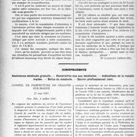 3621 - Page 3328 - Partie professionnelle, Hygiène, Assistance, Mutualité, Intérêts corporatifs, Variétés. Travaux Originaux. Les abus de l’A. M. G. Moyen légal d’y remédier [Dr. Longuet] / Jurisprudence. Assistance médicale gratuite. — Honoraires dus aux médecins. — Indications de la maladie traitée. — Refus du médecin. — Secret professionnel (non) [Dr. Paul Boudin]