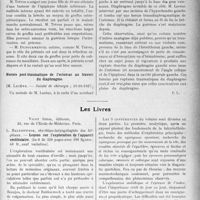 3676 - Page 3381 - Partie scientifique. L'actualité Scientifique. Les Sociétés Savantes. Paris. Hématurie par distension du bassinet, (Société des chirurgiens de Paris ; 21-10-1927) / Reconstitution de la malléole interne par greffe ostéo-périostique, (Société des chirurgiens de Paris 21-10-1927) / Hernie post-traumatique de l'estomac au travers du diaphragme, (Société de chirurgie ; 19-10-1927) / Les Livres. Leçons sur l’exploration de l’appareil vestibulaire, L. Baldenweck, Vigot frères, éditeurs, Paris