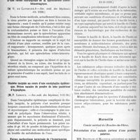 0033 - Page 32 - Partie scientifique. L’actualité Scientifique. Les Sociétés Savantes. Paris. Sur un cas de pancréatite ourlienne, (Soc. méd. des hôpitaux ; 9-11-1928) / D’une forme chirurgicale de la spirochétose ictéro-hémorragique, (Soc. méd. des hôpitaux ; - 11- 1928) / Diabète insipide au cours d’une encéphalite épidémique. Prises nasales de poudre de lobe postérieur d’hypophyse, (Soc. méd. des hôpitaux ; 9-11-28) / Forme cachectique terminale de l’hypertension artérielle, (Soc. méd. des hôpitaux ; 9-11-1928) / Saprophytisme du virus tuberculeux, (Soc. de pathologie comparée ; 13-11-1928) / Marseille. Comité médical des Bouches-du-Rhône. Présentation d’un malade porteur d’une prothèse palatine