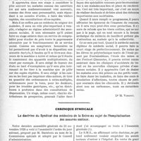 0043 - Page 42 - Partie professionnelle, Hygiène, Assistance, Mutualité, Intérêts corporatifs, Variétés. Travaux Originaux. Le médecin social [Dr M. Vimont] / Chronique syndicale. La doctrine du Syndicat des médecins de la Seine au sujet de l’hospitalisation des assurés sociaux [P. Hartenberg]