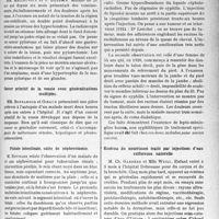 0622 - Page 615 - Partie scientifique. L’actualité Scientifique. Les Sociétés Savantes. Lyon. Société nationale de médecine et des sciences médicales.. Utilisation des greffes graisseuses pour l’oblitération immédiate des brèches pleurales opératoires / Pylorectomie pour pylorite pseudo-néoplasique sans ulcère / Cancer primitif de la vessie avec généralisations multiples / Fistule intestinale, suite de néphrectomie / Société médicale des hôpitaux. Les leptoméningites basses et le diagnostic des syndromes de la queue de cheval / Eczéma du nourrisson traité par injections d’eau sulfureuse naturelle / Syphilis médullaire à forme de poliomyélite