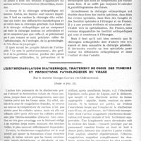 0678 - Page 669 - Partie scientifique. Travaux Originaux. Historique général de la chirurgie orthopédique. Son étendue et ses limites. Ses progrès récents et son avenir, par le Dr. Mauclaire / L’électrocoagulation diathermique, traitement de choix des tumeurs et productions pathologiques du visage, par le docteur Georges Castex, (Suite et fin)