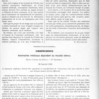 1656 - Page 1639 - Partie professionnelle, Hygiène, Assistance, Mutualité, Intérêts corporatifs, Variétés. Travaux Originaux. La juridiction d'appel du conseil de l'ordre [G. Duchesne] / Jurisprudence. Honoraires médicaux dépendant du résultat obtenu [Dr Paul Boudin]