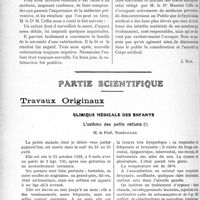 2413 - Page 2390 - Propos du jour. La médecine préventive. Ses progrès. — Dangers de plus en plus pressants de fonctionnarisation du Corps médical. — Une intéressante initiative individuelle [J. Noir] / Partie scientifique. Travaux Originaux. Clinique médicale des enfants. L’asthme des petits enfants, M. le Prof. Nobécourt
