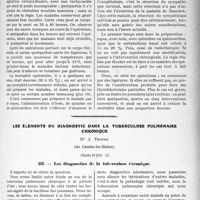 2702 - Page 2647 - Partie scientifique. Travaux Originaux. Clinique chirurgicale. Traitement du goitre exophtalmique, d’après une leçon du professeur Delbet / Les éléments du diagnostic dans la tuberculose pulmonaire chronique, Dr J. Trotot, (Suite et fin). Les diagnostics de la tuberculose chronique