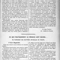 2706 - Page 2651 - Partie scientifique. Travaux Originaux. Clinique chirurgicale. Les éléments du diagnostic dans la tuberculose pulmonaire chronique, Dr J. Trotot, (Suite et fin). Les diagnostics de la tuberculose chronique / Ce que pratiquement le médecin doit savoir.. Du traitement des diarrhées chroniques de l’adulte. l° Leur diagnostic