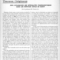 2911 - Page 2856 - Partie professionnelle, Hygiène, Assistance, Mutualité, Intérêts corporatifs, Variétés. Travaux Originaux. Sur l’utilisation des spécialités pharmaceutiques dans les hôpitaux civils de Nancy, par le professeur M. Perrin