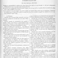 3069 - Page 2988 - Partie professionnelle, Hygiène, Assistance, Mutualité, Intérêts corporatifs, Variétés. Travaux Originaux. Jurisprudence. Responsabilité. Absence de radiographie. Aggravation. Négligence à renseigner le médecin qui a remplacé le premier médecin traitant