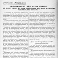 3282 - Page 3187 - Partie professionnelle, Hygiène, Assistance, Mutualité, Intérêts corporatifs, Variétés. Travaux Originaux. Les dispositions du livre II du code du travail (Loi de huit heures et repos hebdomadaire) sont-elles applicables aux spécialistes dentaires ?. Dispositions légales / Quand le dentiste peut-il être considéré comme un commerçant ?