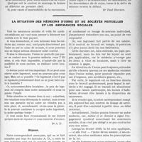 3500 - Page 3405 - Partie professionnelle, Hygiène, Assistance, Mutualité, Intérêts corporatifs, Variétés. Travaux Originaux. Une veuve, renonçant à la succession, est-elle néanmoins tenue de payer les soins donnés à son mari défunt [Dr Paul Boudin] / La situation des médecins d'usine et de sociétés mutuelles et les assurances sociales [Dr Paul Boudin]