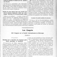 3718 - Page 3623 - Partie scientifique. L’Actualité Scientifique. Les Sociétés Savantes. Paris. Société des Chirurgiens de Paris, Séance du 5 novembre 1929. Névralgie tardive du nerf cubital consécutive à une fracture du condyle externe de l’humérus / Gastro-entérostomie pour sténose cicatricielle d’un ulcère pylorique. Opération itérative vingt-trois ans plus tard. Jéjunostomie pour sténose par bride cicatricielle du jéjunum et coudure par une mésentérite rétractile / Fractures des deux fémurs dont l’une ouverte avec perte de substance diaphysaire traitée par ostéosynthèse. Correction du raccourcissement relatif / Kyste hydatique du poumon à extériorisation thoraco-pariétale / A propos d’un abcès amibien du poumon / Les Congrès. VIIIe Congrès de la Société internationale de Chirurgie, (Suite). Résultats de la résection de l’estomac pour ulcère gastrique et duodénal