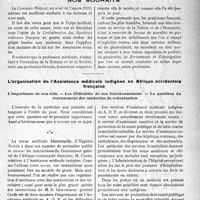 0014 - Page 13 - Propos du jour. Nos souhaits / L'organisation de l’Assistance médicale indigène en Afrique occidentale française. L’importance de son rôle. — Les difficultés de son fonctionnement. — La question du recrutement des médecins de colonisation [J. Noir]