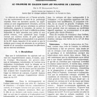 0100 - Page 99 - Partie scientifique. Travaux Originaux. Ce que pratiquement le médecin doit savoir. De l’indication opératoire dans les mastoïdites aiguës, d’après le Dr G. Liébault. Les cas, où subsiste un doute / Le chlorure de calcium dans les maladies de l'enfance, par le Dr Boulanger-Pilet. Recalcifiant