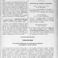 0410 - Page 409 - Partie scientifique. L’Actualité Scientifique. Les Thèses. La diarrhée dans ses rapports cliniques et pathogéniques avec le cancer de l’estomac, par Dr G. Amat (Librairie Marcel Vigné, Paris (VIe), 1930.) / Contribution à l’étude de la stomatite arsenicale, par Dr M. Denarié (Paris, Amédée Legrand, éditeur, 1930.) / Les livres qui viennent de paraître… / Thérapeutique. Les nouvelles indications du nucléinate de strychnine et cacodylate de soude associés