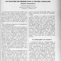 0460 - Page 459 - Partie scientifique. Travaux Originaux. Les fractures des membres dans la pratique journalière, (Conseils thérapeutiques), par M. Raphaël Massart. La radiographie et les fractures