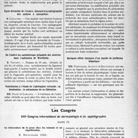 0696 - Page 693 - Partie Scientifique. L’Actualité Scientifique. Les Sociétés Savantes. Lille. Société médicale et anatomo-clinique. Uretère bifide et hydronéphrose infectée dans le bassin inférieur / Kyste dermoïde de l’ovaire, donnant à la radiographie des ombres à interpréter / De l’intérêt du cathétérisme préalable des uretères dans l'opération de Wertheim / Contribution à l’étude de l'adrénaline virtuelle ; sa localisation ; le mécanisme de sa libération / Quelques effets cliniques d’un liquide de perfusion hépatique / Les Congrès. VIIIe Congrès international de dermatologie et de syphiligraphie. La tuberculose de lu peau cliez les enfants et sa signification – E. Brungsaard