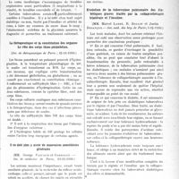 0768 - Page 765 - Partie Scientifique. L’Actualité Scientifique. Les Sociétés Savantes. Paris. Un cas de coma insulinique mortel en dehors du diabète, (Soc.méd.des hôp. de. Paris ; 21-11-1930.) / La thérapeutique et la constitution des organes. Le rôle des corps thios-philothéion, (Soc. de thérapeutique de Paris ; 12-11-1930.) / Il ne doit plus y avoir de mauvaises anesthésies générales, (Soc. de médecine de Paris ; 29-11-1930.) / Evolution de la tuberculose pulmonaire des diabétiques graves traités par la collapsothérapie bilatérale et l’insuline, (Soc.méd. des hôp. de Paris ; 5-12-1930.) / Trois cas d’anémie paludéenne, traités par l'opothérapie splénique, (Société de thérapeutique ; 12-11-1930.)