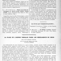 1426 - Page 1423 - Partie scientifique. L’Actualité Scientifique. Les Thèses. Le lumbago. Les affections auxquelles il appartient. Son interprétation dans les accidents de travail, par Dr Guy Houzel, (Éditions médicales Norbert Maloine, Paris, 1930.) / Etude sur la forme hémorragique du cancer du gros intestin (rectum excepté), par Dr B. Metzquer, (Lyon, imprimerie Bosc frères et Riou, 1928) / Les livres qui viennent de paraître… / La place de l'adonis vernalis parmi les médicaments du coeur, par le Dr Gabriel Perget