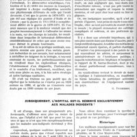 1713 - Page 1706 - Partie professionnelle, Hygiène, Assistance, Mutualité, Intérêts corporatifs, Variétés. Travaux Originaux. L’Actualité Professionnelle. L'équipement hospitalier départemental selon l'administration [G. Duchesne] / Juridiquement, hôpital est-il réservé exclusivement aux malades indigents ?