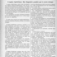 2425 - Page 2416 - Partie scientifique. Travaux Originaux, Clinique Médicale des Enfants : Hôpital des Enfants-Malades. La clinique au goût du jour. Il est essentiel pour le praticien d’examiner soigneusement, et de suivre attentivement toute angine aiguë, Le diagnostic de l’angine diphtérique est le plus souvent possible par la clinique, d’après le Dr Louis Ramond. Angines rouges. Angines blanches. Leur diagnostic étiologique / L’angine diphtérique. Son diagnostic possible par la seule clinique