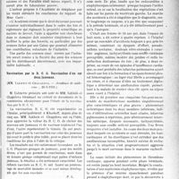 2560 - Page 2551 - Partie scientifique. L'Actualité Scientifique. Les Sociétés Savantes. Paris. Sur la propriété scientifique, (Académie de médecine ; 23-6 et 7-7-1931) / Vaccination par le B. C. G. Vaccination d’un sur deux jumeaux, (Académie de médecine ; 26-5-1931.) / Endocardites végétantes à staphylocoque. Forme suraiguë et lente, (Soc. Méd. des hôp. de Paris ; 27-3-1931)