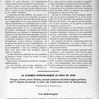 2874 - Page 2865 - Partie scientifique. Travaux Originaux. Clinique chirurgicale, Hôpital Cochin. Goitre exophtalmique, professeur P. Delbet / La clinique gynécologique au goût du jour. Vierges, comme Jeunes femmes, peuvent présenter des hémorragies génitales, dont il importe de préciser la cause, afin d’éviter toute erreur de thérapeutique, d’après le Dr A. Siredey. Les hémorragies