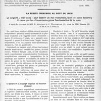 3016 - Page 3007 - Partie scientifique. Travaux Originaux. Clinique médicale des enfants, Hôpital des Enfants-Malades. Note sur le processus d’invasion de l’ultra-virus cytotrope des encéphalites et névraxites. Un syndrome-signal, par le Docteur Louis Barot, (Suite et fin) / La petite chirurgie au goût du jour. Le vulgaire « mal blanc» peut devenir un mal redoutable, faute de soins éclairés; il cause parfois d’importantes gênes fonctionnelles de la main, d’après les travaux de Mm. R. Montant et J. Wallimann, ceux de Mm. Iselin et de M. H. Lobin
