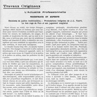 3512 - Page 3503 - Partie Professionnelle, Hygiène, Assistance, Mutualité, Intérêts corporatifs, Variétés. Travaux Originaux. L'Actualité Professionnelle. Magistrats et experts. Décisions de justice inadmissibles. — Protestations indignées de J.-L. Faure. Le bon Juge de Paix et son jugement magistral [G. Duchesne]