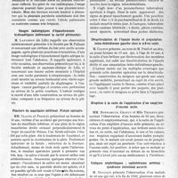 3656 - Page 3647 - Partie Scientifique. L'Actualité Scientifique. Les Sociétés Savantes. Lyon. Société nationale de médecine et des Sciences médicales. Vaste cavité purulente intra-pulmonaire chez un diabétique / Images radiologiques d’épanchements hydroaériques intéressant la cavité péritonéale / Fracture du maxillaire inférieur. Fistule salivaire / Pneumothorax tuberculeux spontané à étages / Désarticulation de l’épaule droite et amputation intra-deltoïdienne gauche chez le même sujet / Eruption à la suite de l’application d’un emplâtre d’encens mâle / Coliques néphrétiques ; cathétérisme urétéral ; syndrome intestinal associé