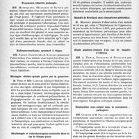3657 - Page 3648 - Partie Scientifique. L'Actualité Scientifique. Les Sociétés Savantes. Lyon. Société Médicale des Hôpitaux. Emploi de la choline chez les tuberculeux / Pneumonie infantile prolongée / Hydropneumothorax spontané à étages / Méningite cérébro-spinale guérie par la gonacrine / Sérothérapie et chloroformisation combinées dans un cas de tétanos grave / Maladie de Bouillaud sans rhumatisme antécédent / Etude anatomo-clinique d’un cas de maladie d’Addison / Emphysème sous-cutané dans la pneumonie ; pathogénie / Un cas de kala-azar