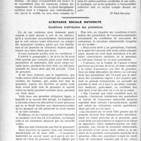 3669 - Page 3660 - Partie Professionnelle, Hygiène, Assistance, Mutualité, Intérêts corporatifs, Variétés. Travaux Originaux. Jurisprudence syndicale. Les décisions des conseils de famille et les tribunaux de droit commun [Dr Paul Boudin] / Assurance sociale maternité. Conditions d’attribution des prestations [Dr Paul Boudin]