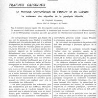 0017 - Page 16 - Partie scientifique. Travaux originaux. La pratique orthopédique de l’enfant et de l’adulte. Le traitement des séquelles de la paralysie infantile, M. Raphaël Massart