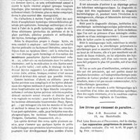 0165 - Page 164 - Partie scientifique. L’actualité scientifique. Les Thèses. A propos d’un cas de kystes hydatiques multiples de l'abdomen. Considérations chirurgicales, par Docteur E. Heptia. (Jouve et Cie, éditeurs, Paris, 1932) / Contribution à l’étude du traitement des infections méningococcique chez l’enfant, par Docteur L. Favro. (Amédée Legrand, éditeur, Paris, 1932) / Les livres qui viennent de paraître…