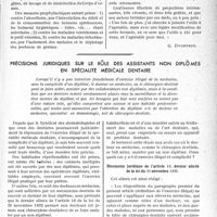 0516 - Page 515 - Partie professionnelle, Hygiène, Assistance, Mutualité, Intérêts corporatifs, Variétés. Travaux originaux. Diffamateurs !!!. Chronique médico-militaire. Organisation de l'hygiène du Cantonnement, Médecin-Colonel Pilod [G. Duchesne] / Précisions juridiques sur le rôle des assistants non diplômés en spécialité médicale dentaire [Dr Paul Boudin]