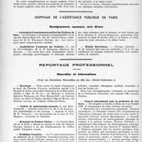 0533 - Page 532 - Partie professionnelle, Hygiène, Assistance, Mutualité, Intérêts corporatifs, Variétés. Faculté de médecine de Paris. Enseignement et actes de la Faculté / Hôpitaux de l’assistance publique de Paris. Enseignement, concours, avis divers / Reportage professionnel. Nouvelles et Informations, (Voir les Dernières Nouvelles en tête des«Demi-Colonnes »). Nécrologie [Docteur Potocki, Docteur Salomon Reinach, Docteur Tison, Docteur Cousin] / Institut de paléontologie humaine / Hommage au Docteur Guinon / Fondation Tomarkin / Congrès international pour la protection de l’enfance