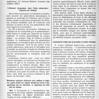 0701 - Page 700 - Partie scientifique. L’actualité scientifique. La presse. Les angines de poitrine d’origine digestive [(Le Journal Médical français, septembre 1932)] / L’élément dynamique dans l’iléus mécanique ; l’épreuve de l’ésérine [(Gaz. hebd. des Sciences médicales de Bordeaux. 25 décembre 1932)] / Rétention hydrique chlorurée avec oedème et oligurie, ayant résisté au régime déchloruré strict et disparaissant par les injections et ingestions de chlorure de sodium [(Le Journal Médical français, novembre 1932)] / L’anesthésie locale par la percaïne en petite chirurgie [(Progrès Médical, n° 48 du 26 novembre 1932)]